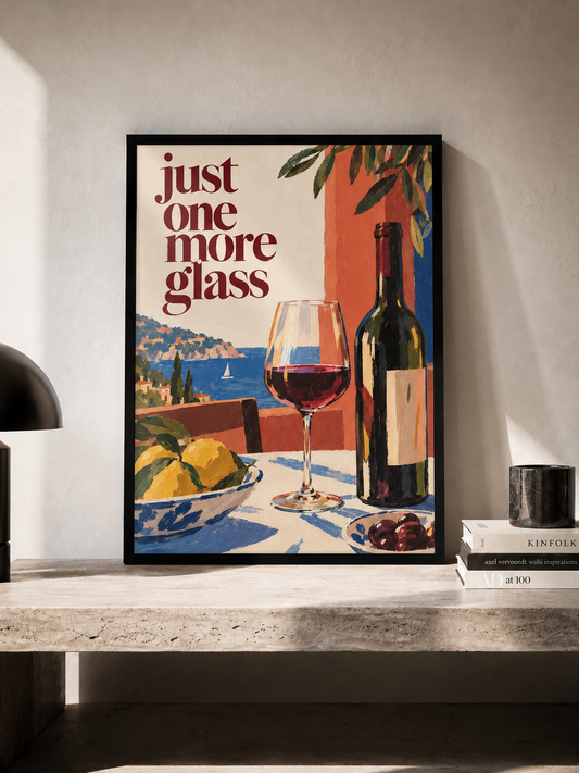 Just One More Glass - plakat śródziemnomorski w ramie