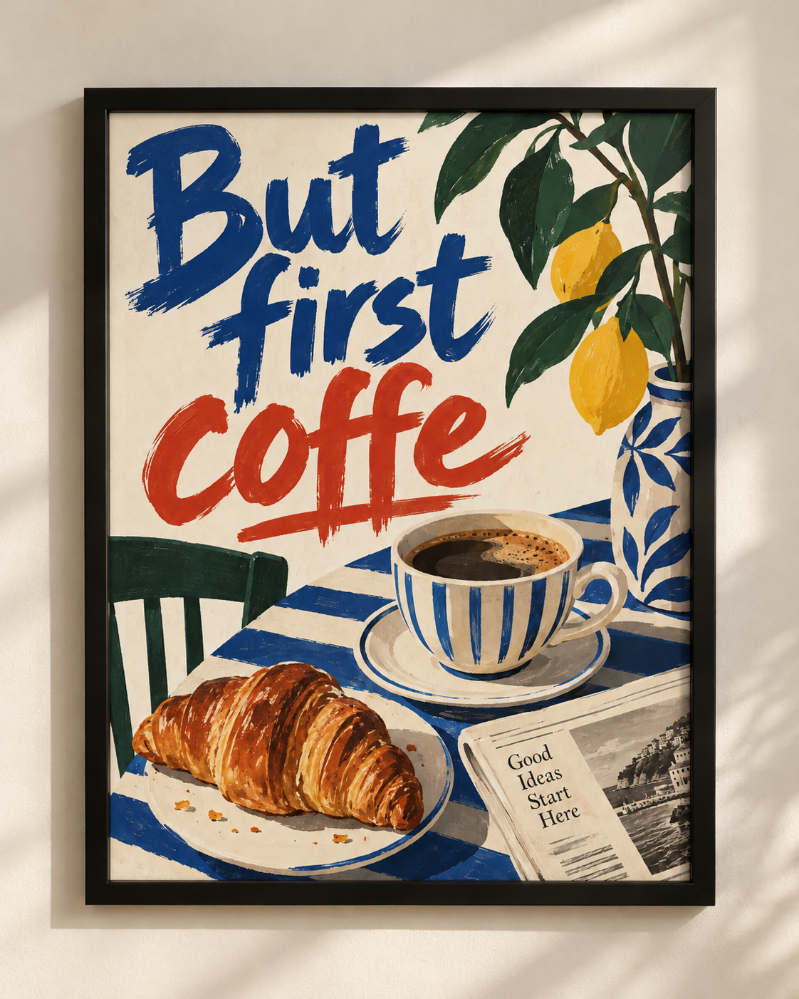 Plakat But First Coffee w czarnej ramie, przedstawiający kawę, croissanta i cytryny
