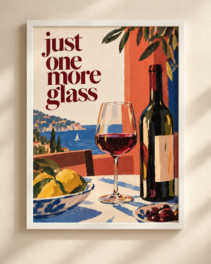 Just One More Glass - plakat śródziemnomorski w ramie