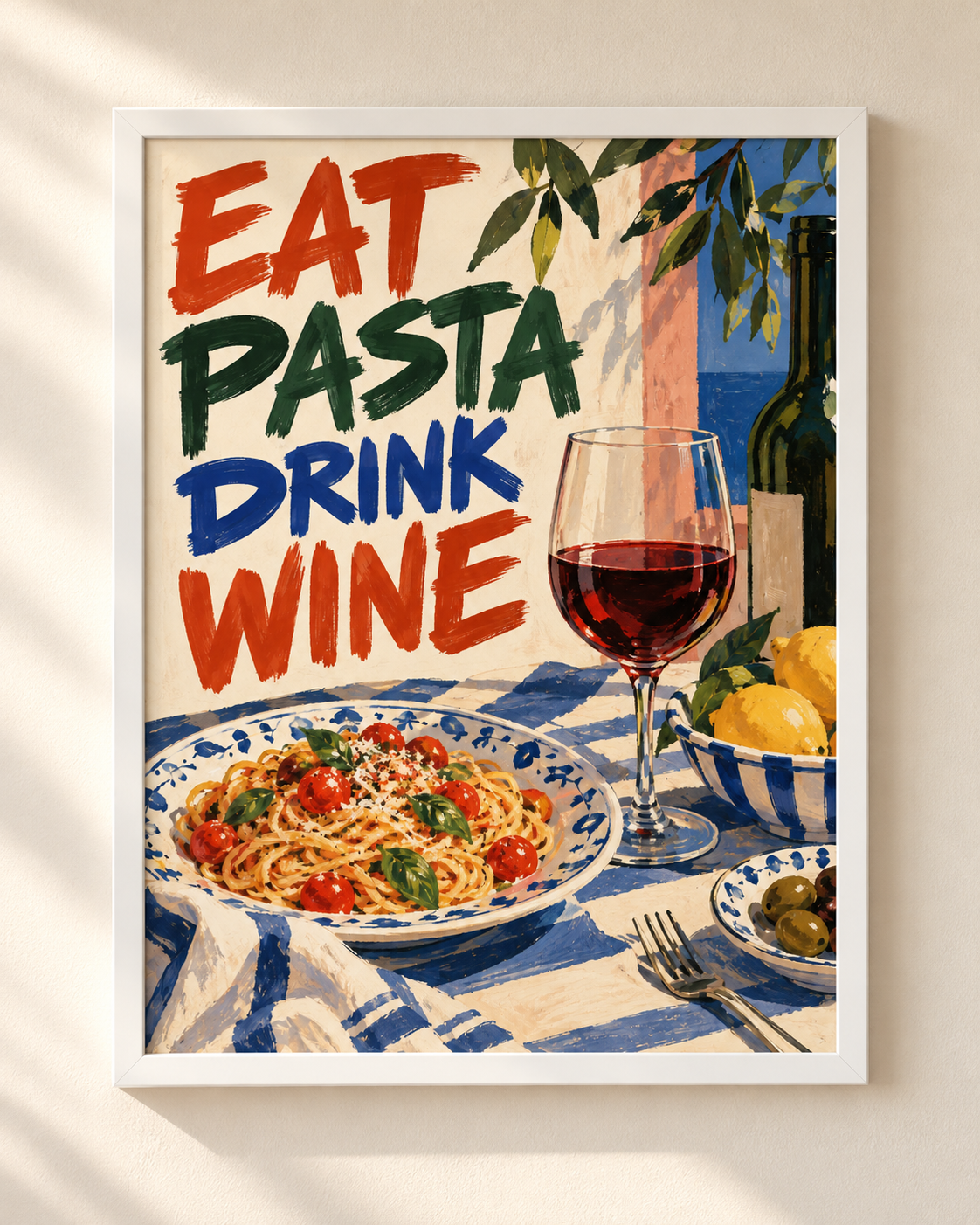 Plakat Eat Pasta Drink Wine w białej ramie